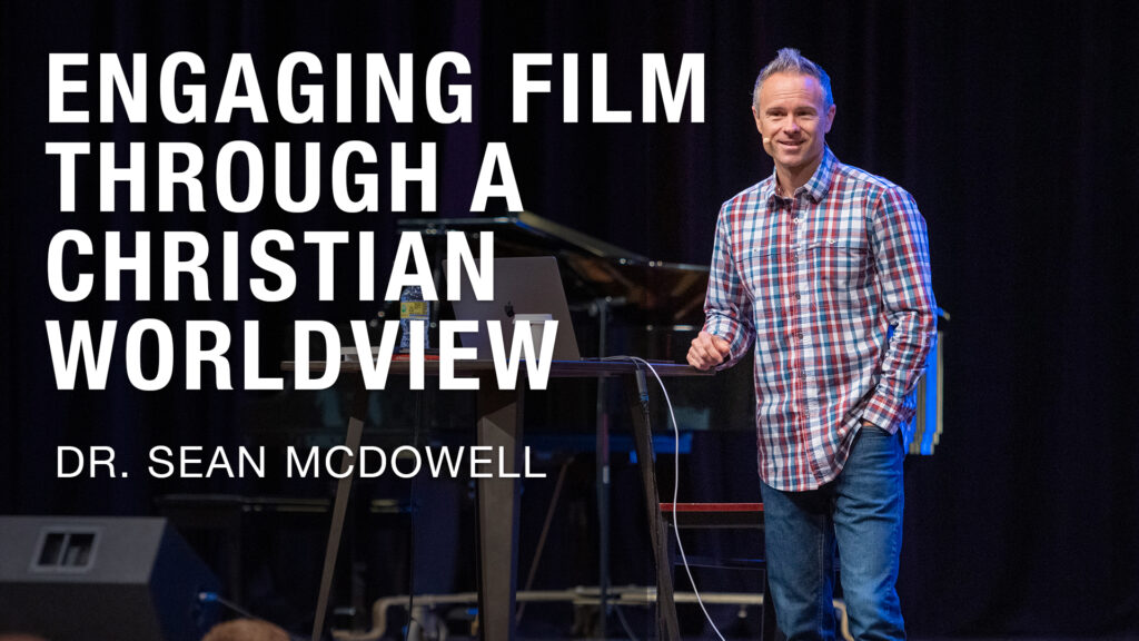 Engaging Film Through a Christian Worldview