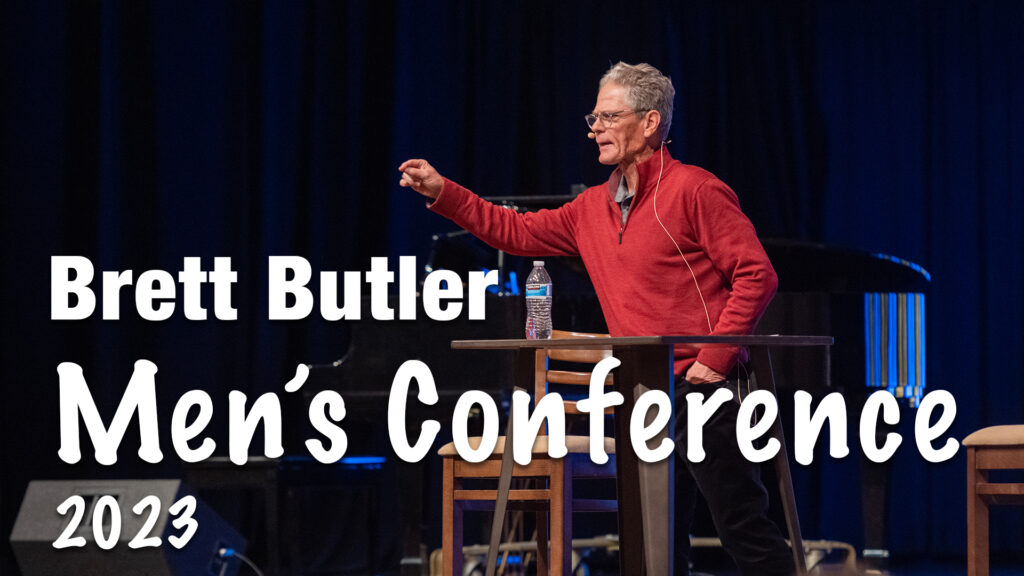 Men’s Conference 2023 | Brett Butler Part 1