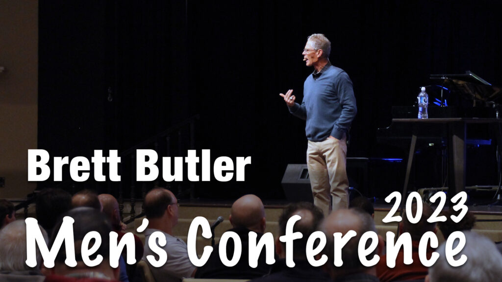 Men’s Conference 2023 | Brett Butler Part 2
